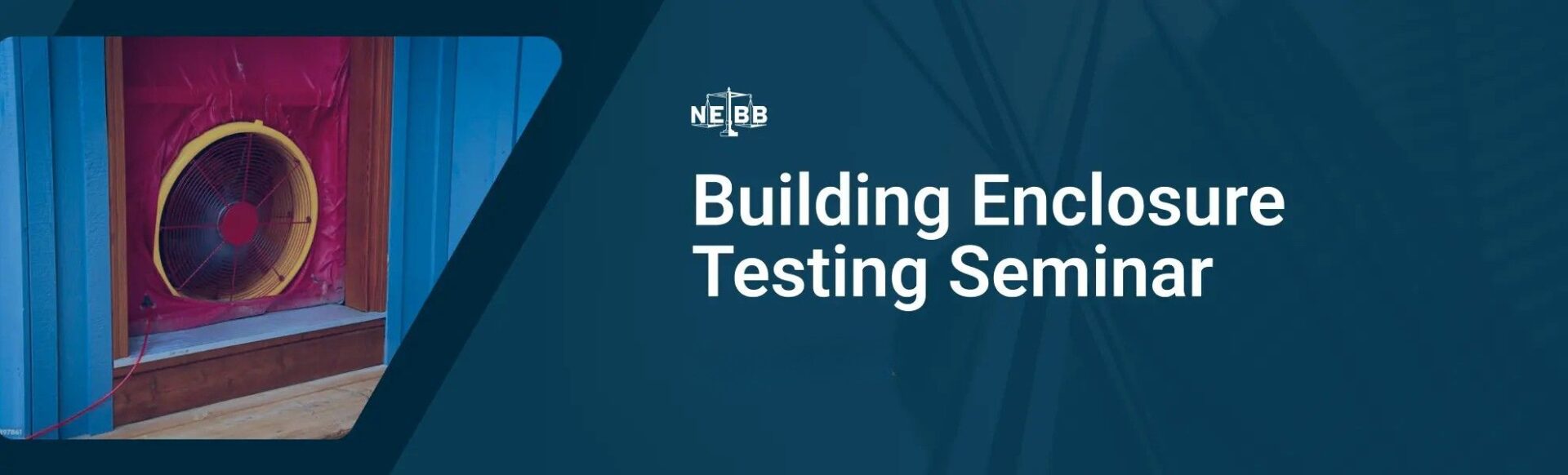NEBB Building Enclosure Testing Seminar graphic.