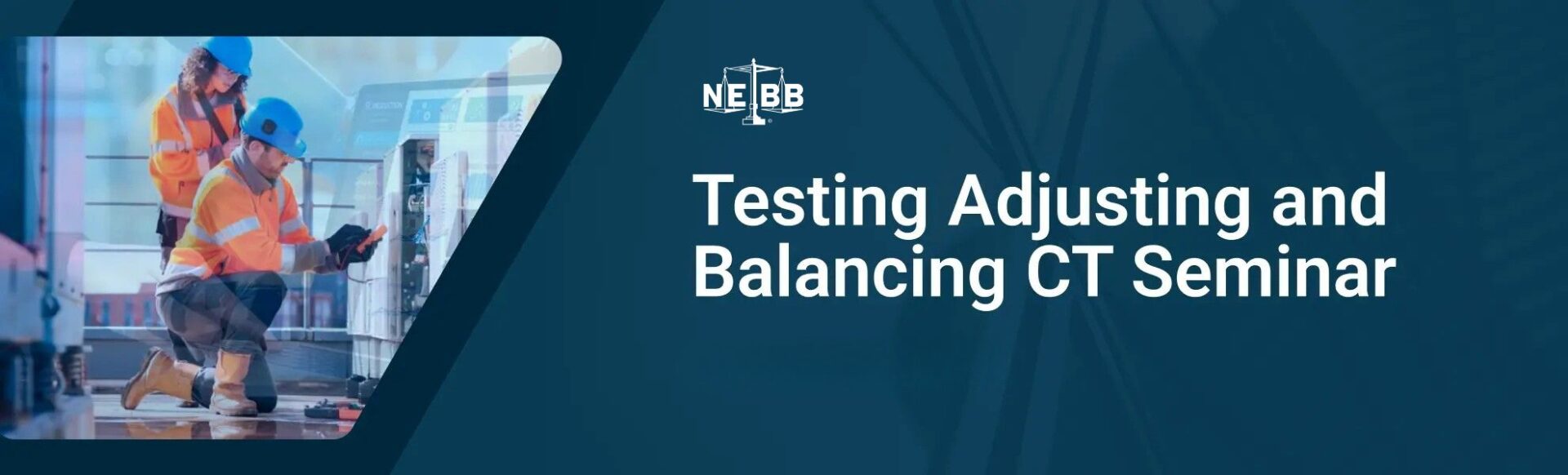 NEBB Testing Adjusting and Balancing CT Seminar graphic.