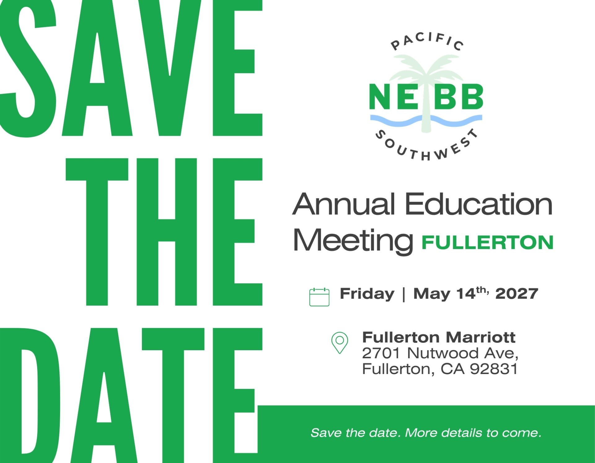 Annual Education Meeting (Save The Date Fullerton 2027)